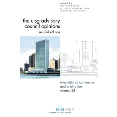 The Cisg Advisory Council Opinions - International Commerce And Arbitration