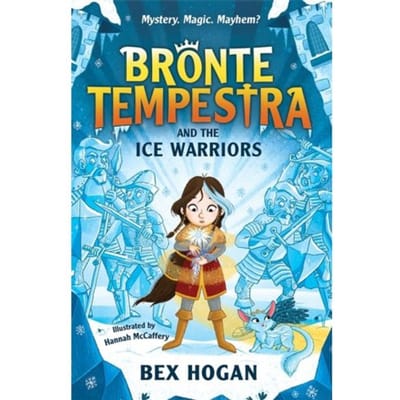 Bronte Tempestra And The Ice Warriors - Bronte Tempestra - Bex Hogan