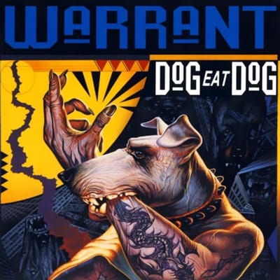 Dog Eat Dog - Warrant
