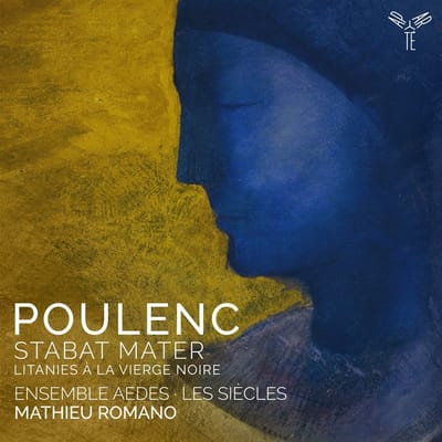 Mathieu Romano, Les Siècles, Ensemble Vocal Aedes - Stabat Mater: Gloria; Litanies À La Vierge Noire (CD)