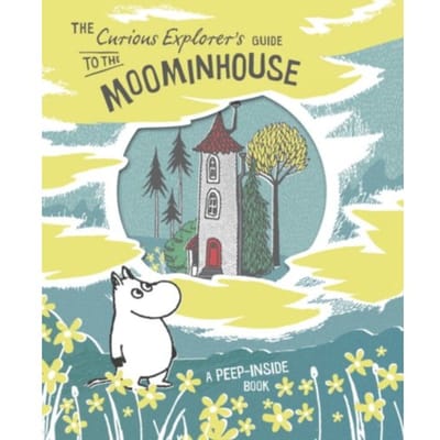 The Curious Explorer's Guide To The Moominhouse - Tove Jansson