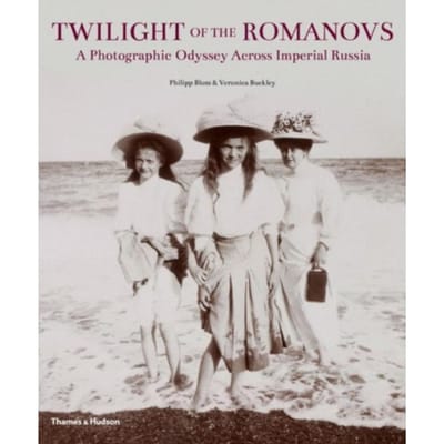 Twilight Of The Romanovs - Philipp Blom
