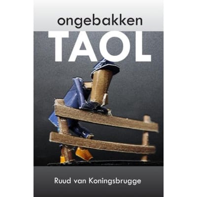 Ongebakken Taol - Ruud Van Koningsbrugge