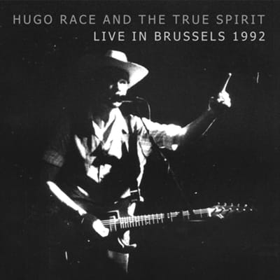 Hugo And The True Spirit Race - Live In Brussels 1992 (CD)