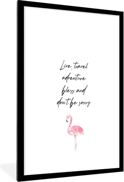 Fotolijst incl. Poster - Spreuken - Quotes - Live, travel, adventure, bless and don't be sorry - Reizen - 80x120 cm - Posterlijst