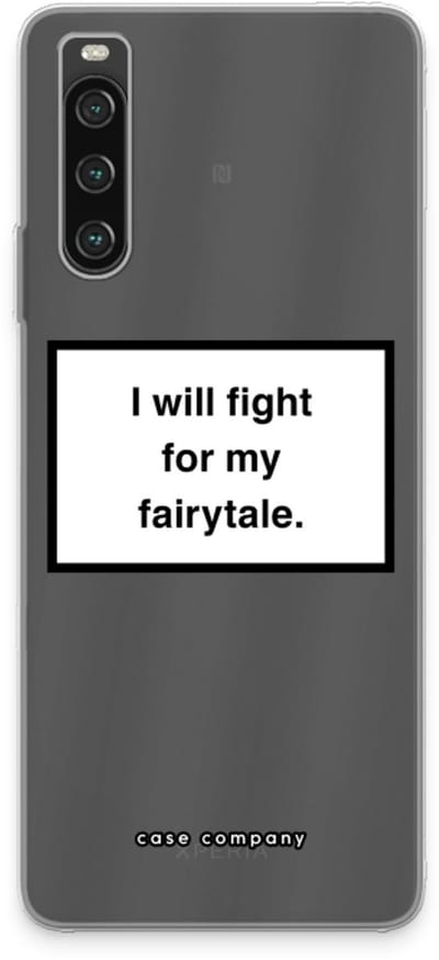 Case Company® - Hoesje geschikt voor Sony Xperia 10 IV hoesje - Fight for my fairytale - Soft Cover Telefoonhoesje - Bescherming aan alle Kanten en Schermrand