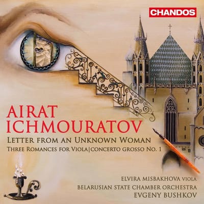 Belarusian State Chamber Orchestra, Evgeny Bushkov - Ichmouratov: Letter From An Unknown Woman (CD)