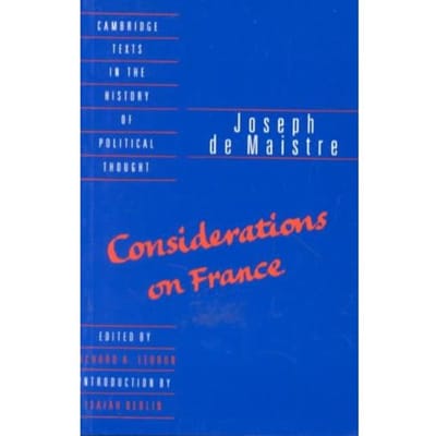 Maistre: Considerations On France - Maistre, Joseph de