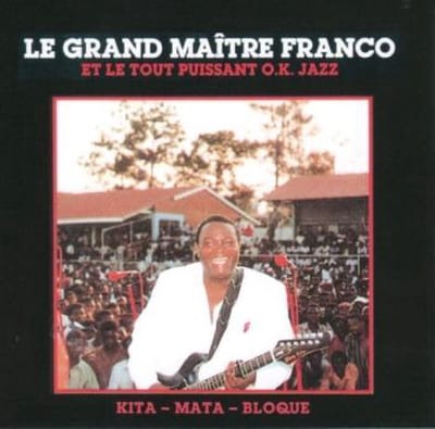 Le Grand Maître Franco et Le Tout Puissant O.K. Jazz - Kita-Mata-Bloque (CD)