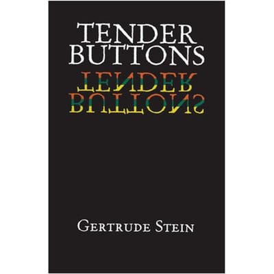 Tender Buttons - Dover Literature: Poetry - Gertrude Stein