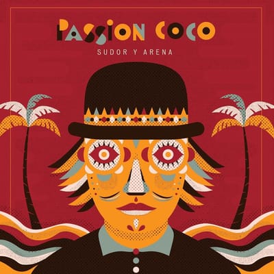 Passion Coco - Sudor Y Arena (CD)