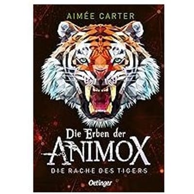 Die Erben Der Animox 5. Die Rache Des Tigers - Aimée Carter