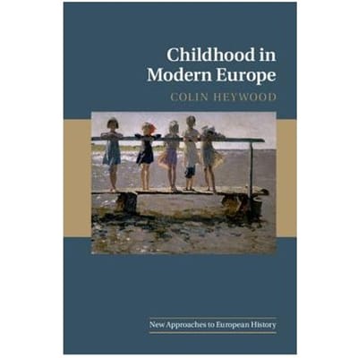 Childhood In Modern Europe - Colin (University of Nottingham)