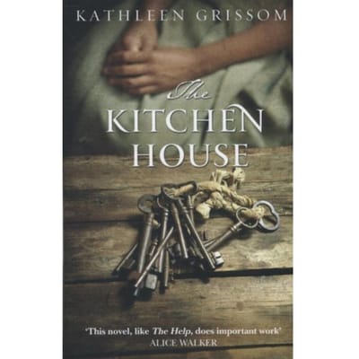Kitchen House - Kathleen Grissom