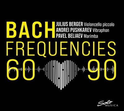 Julius Berger, Andrei Pushkarev, Pavel Beliaev - Bach Frequencies 60:90 (CD)