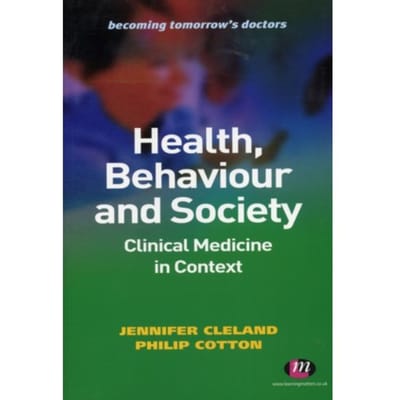 Health, Behaviour And Society: Clinical Medicine In Context - Cleland