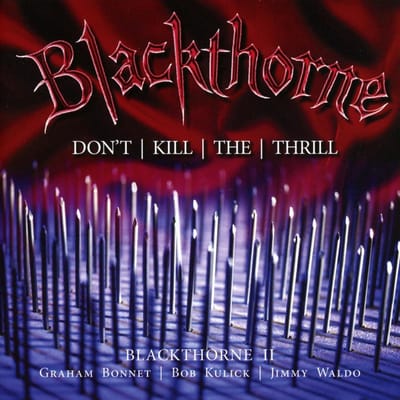 Blackthorne Ii: DonT Kill The Thrill: Previously Unreleased Deluxe Edition
