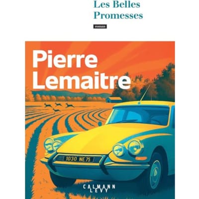 Les Belles Promesses - Pierre Lemaitre