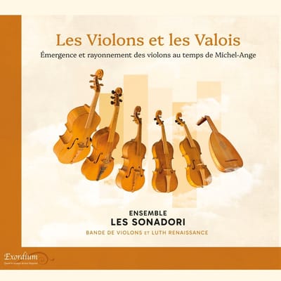 Ensemble Les Sonadori - Les Violons Et Les Valois (CD)