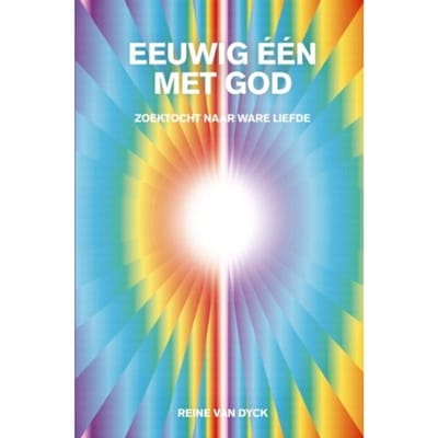 Eeuwig Een Met God - Reine Van Dyck