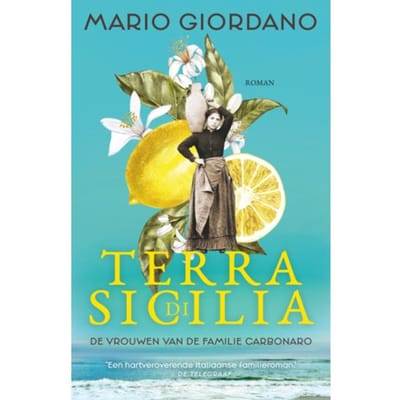 De Vrouwen Van De Familie Carbonaro - Terra Di Sicilia - Mario Giordano