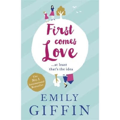 First Comes Love - Emily Giffin