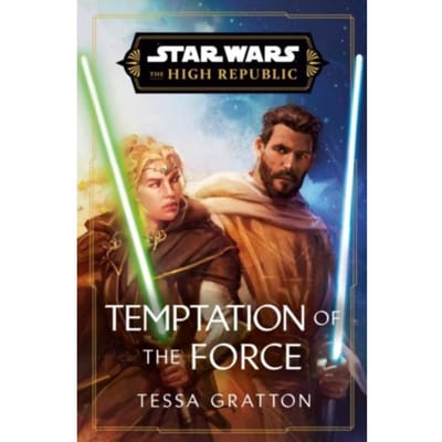 Star Wars: Temptation Of The Force (The High Republic) - Random House Worlds - Tessa Gratton