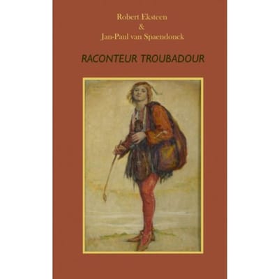 Raconteur, Troubadour - Robert Eksteen