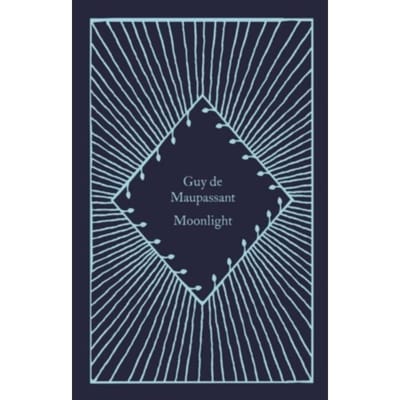 Moonlight - Little Clothbound Classics - Guy de Maupassant