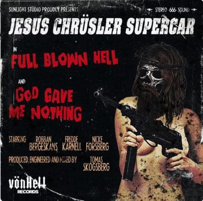 Full Blown Hell/God Gave Me Nothing