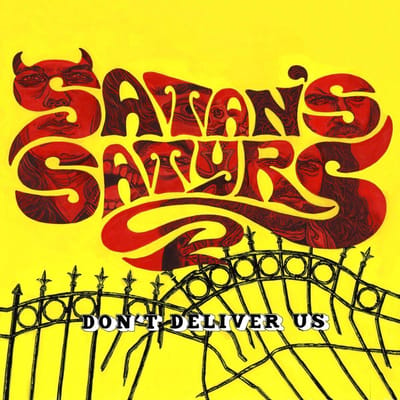 Don't Deliver Us - Satan's Satyrs