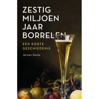 Zestig Miljoen Jaar Borrelen - Jeroen Derks