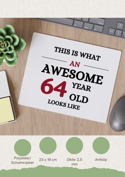 Akyol - this is what an awesome 64 year old looks like Muismat - Hoera 64 jaar - iemand die 64 jaar is geworden - de jarige - verjaardagscadeau - kado - geschenk - gift - leuke verjaardagscadeau - felicitatie - 23 bij 19 cm