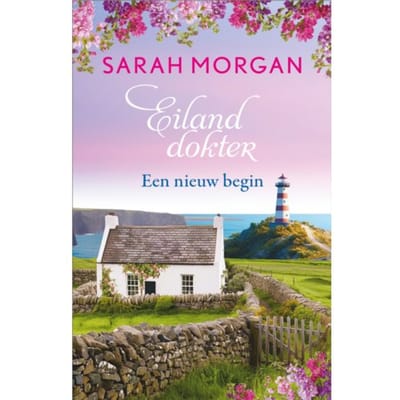 Een Nieuw Begin - Eilanddokter - Sarah Morgan