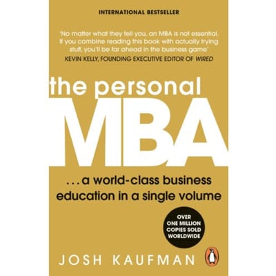 The Personal Mba - Josh Kaufman