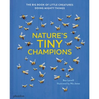 Nature's Tiny Champions - Ben Lerwill