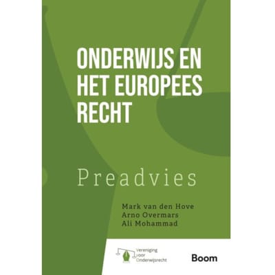 Onderwijs En Het Europees Recht - Preadviezen Vereniging Voor Onderwijsrecht