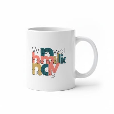 Witst Wol Hoe Malk Hedy Mok – Grappige Dialect Quote – 330 ml Keramische Koffiemok