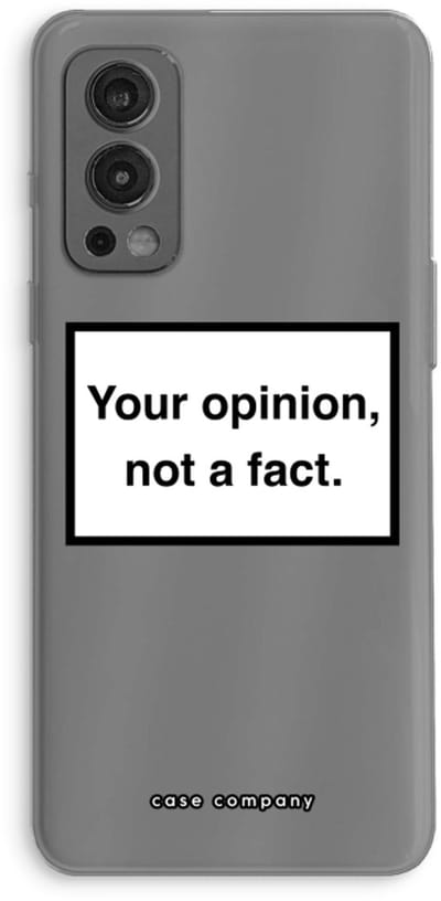 Case Company® - Hoesje geschikt voor OnePlus Nord 2 5G hoesje - Your opinion - Soft Cover Telefoonhoesje - Bescherming aan alle Kanten en Schermrand