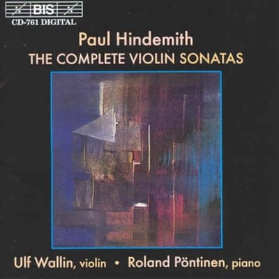 Ulf Wallin & Roland Pöntinen - Hindemith; The Complete Violin Sonatas (CD)