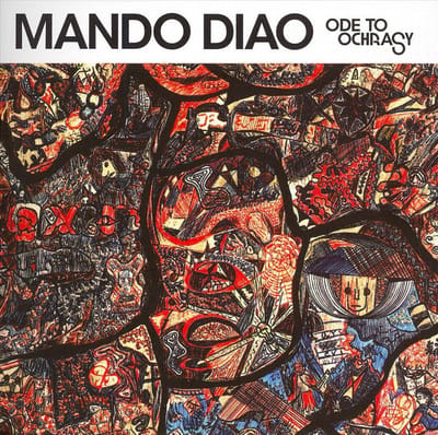 Ode To Ochrasy - Mando Diao