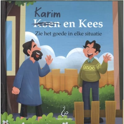 Zie Het Goede In Elke Situatie - Kees En Karim - Bint Mohammed