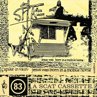 Spike In Vain - Jesus Was Born In A Mobile Home (2 LP)