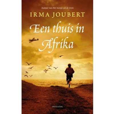 Een Thuis In Afrika - Onderweg Naar Zuid-Afrika - Irma Joubert