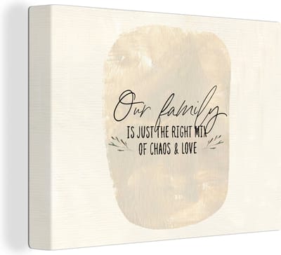 Canvas Schilderij Quotes - Spreuken - Our family is just the right mix of chaos & love - 40x30 cm - Wanddecoratie