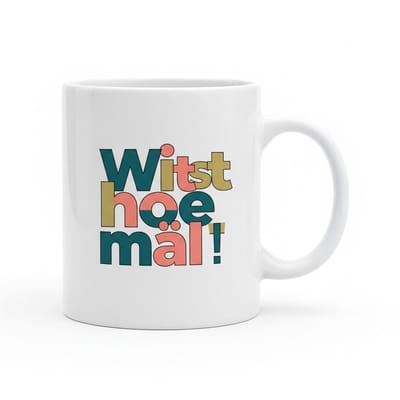 “Witt Noe Mä!” Mok – Grappige Zwitsers-Duitse Uitdrukking – Witte Keramische Koffiemok 330 ml