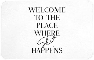Badmat 80x50 cm - Antislip - Quotes - Welcome to the place where shit happens - Wit - Humor - Badmatten voor badkamer - Badkamermat - Douchemat - Badkamer mat