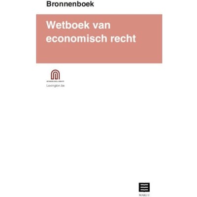 Wetboek Van Economisch Recht (Bronnenboek) - Bunker Hill Group