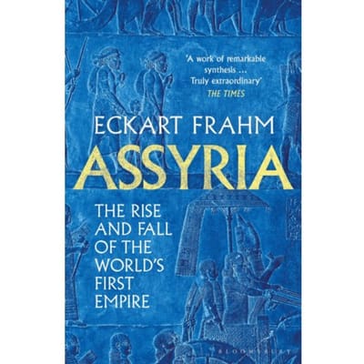 Assyria - Bloomsbury Publishing - Eckart Frahm