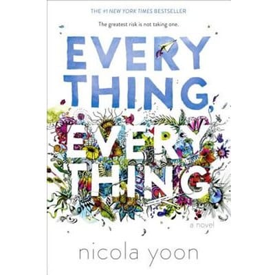 Everything, Everything - Nicola Yoon